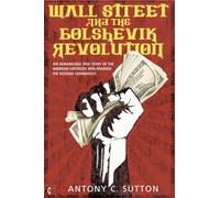 Wall Street and the Bolshevik Revolution