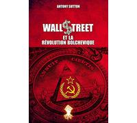 Wall Street et la révolution bolchevique: Nouvelle édition
