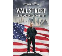 Wall Street & FDR: Trilogie Wall Street part. 2