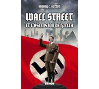 Wall Street & l'ascension de Hitler: Trilogie Wall Street part. 3