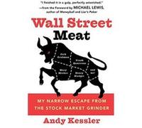 Wall Street Meat Andy Kessler (Auteur)