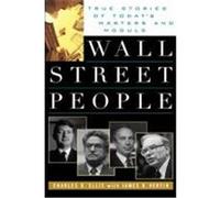 Wall Street People: True Stories of Today's Masters and Moguls Ellis, Charles D., Ellis, Kenneth Ed. (Auteur)