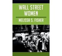 Wall Street Women by Melissa S. Fisher Melissa S. Fisher (Auteur)