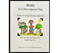 Walla Is a Very Special Dog: Walla es un perro muy especial