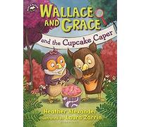 Wallace And Grace And The Cupcake Caper