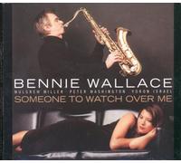 Wallace, Bennie - Someone to Watch Over Me