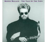 Wallace, Bennie - Talk of the Town