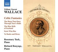 Wallace – Celtic Fantasies: Piano Music 2 – NAXOS