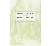 Wallace, Darwin, and the Origin of Species