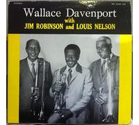 Wallace Davenport With Jim Robinson And Louis Nelson , - Wallace Davenport With Jim Robinson And Louis Nelson , - Wallace Davenport With Jim Robinson And Louis Nelson - My Jazz - LP-134