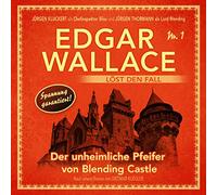Wallace,Edgar - Der Unheimliche Pfeifer Von Blending Castle-Folg [Import]
