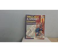Wallace & Gromit: The Complete Cracking Contraptions Manual - Volumes 1 & 2