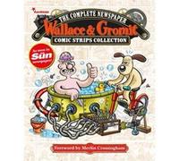 Wallace Gromit The Complete Newspaper Strips Collection Vol. 4 by Various Various (Auteur)