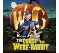 Wallace & Gromit: The Curse of the Were-Rabbit - Original Motion Picture Soundtrack