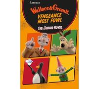 Wallace & Gromit New Movie: The Junior Novel