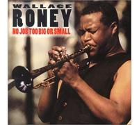 Wallace Roney - No Job Too Big Or Small