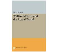 Wallace Stevens And The Actual World