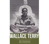 Wallace Terry: A Reporter's Journey from Selma to Saigon to Bloods