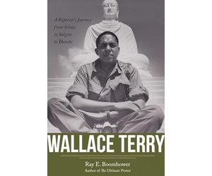 Wallace Terry: A Reporter's Journey from Selma to Saigon to Bloods