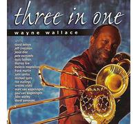 Wallace, Wayne - Three in One [Import]