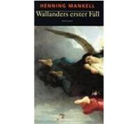 Wallanders erster Fall und andere Erzählungen Mankell, Henning (Auteur)