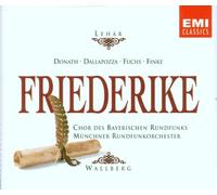 Wallberg Heinz - Friederike (Opera Completa)