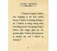 Wallbuddy Audrey Hepburn Quote I Believe in Pink Audrey Hepburn Poster Audrey Hepburn Print Famous Quote poster Quotation Poster Book Page Poster (21cm x 30cm, Parchment)
