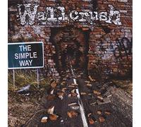 Wallcrush - The Simple Way [Import]