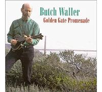 Waller, Butch - Golden Gate Promenade [Import]