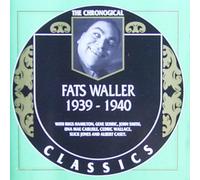 Waller, Fats - Classics 1939-40 [Import]