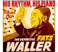 Waller, Fats - Definitive Rhythm His Piano