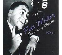 Waller, Fats - Fascinating Rhythm 3