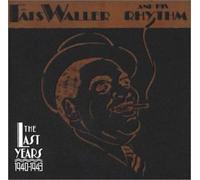 Waller, Fats - Last Years 1940-1943
