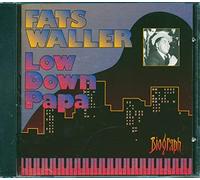 Waller, Fats - Low Down Papa