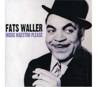 Waller, Fats - Music Maestro Please