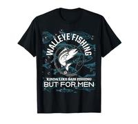 Walleye Fishing for Men Funny Fisherman Gift T-Shirt