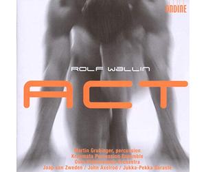 Wallin, R. - Rolf Wallin: Act