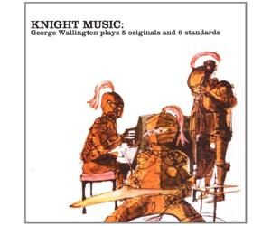 Wallington, George - Knight Music