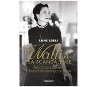 Wallis La Scandaleuse
