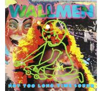 Wallmen - Not Too Long Time Sound