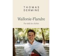 Wallonie-Flandre - Par-Delà Les Clichés