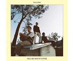 Wallows - Tell Me That It's Over [Import]