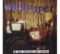 Wallpaper - on The Chewing Gum Ground [Import]