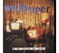 Wallpaper - On The Chewing Gum Ground [Vinyl]