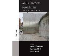 Walls, Borders, Boundaries