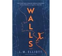 Walls by L.M. Elliott L.M. Elliott (Auteur)