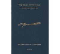 Walls don't speak/les murs ne parlent pas Edition bilingue anglais-français - Jean-Robert Dantou - Kehrer/saveca - relié - Beau livre