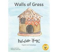 Walls of Grass: Things Made Fast Never Last in Agawgna and English