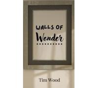 Walls Of Wonder