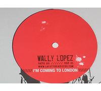 Wally Lopez - I'm Coming To London